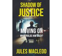 Shadow of Justice: Moving On