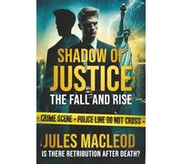 Shadow of Justice: The Fall and Rise