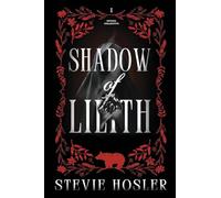 Shadow of Lilith: 1 (The Devana Collective Chronicles)