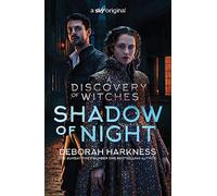 Sombra de la noche – La novela tras la temporada 2 de A Discovery of Witches (All Souls 2)