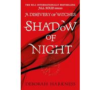 Shadow of night: The second unputdownable book in the spellbinding All Souls series (All Souls, 2)
