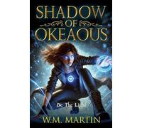 Shadow of Okeaous: Be The Light: 1 (Fallen)
