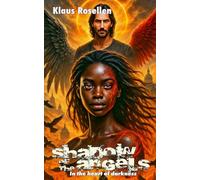 Shadow of the Angels: in the heart of darkness: 3 (War of the Angels)