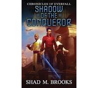 Shadow of the Conqueror: 1 (Chronicles of Everfall)