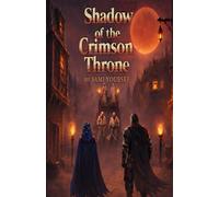 Shadow of the Crimson Throne: 2 (The Awakening)