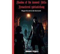 Shadow of the Damned: Hella Remastered - Spielanleitung: Wagen Sie sich in die Unterwelt