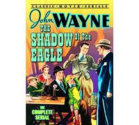 Shadow of the Eagles: The Complete Serial [DVD] [1932] [Region 1] [NTSC] [USA]