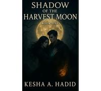 Shadow of The Harvest Moon (The Harvest Moon Trilogy)