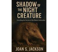 SHADOW OF THE NIGHT CREATURE