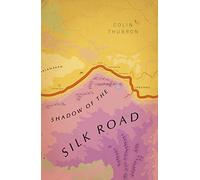 Shadow Of The Silk Road (Vintage Voyages) [Idioma Inglés]