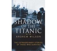 Shadow Of The Titanic (ebook)
