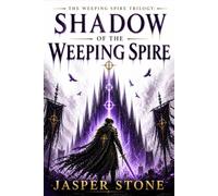 Shadow of the Weeping Spire