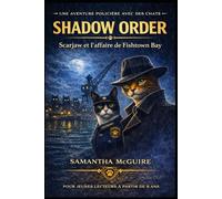 Shadow Order: Scarjaw et l'affaire des Fishtown Bay (Escouade de l'Ordre de l'Ombre)