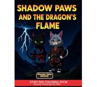 Shadow Paws and the Dragon’s Flame