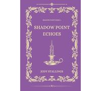 Shadow Point Echoes: Shadow Point Book 4