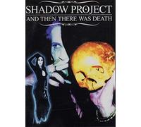 Shadow Project - And Then There Was Death [Alemania] [DVD]