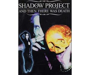 Shadow Project - And Then There Was Death [Alemania] [DVD]