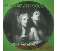 Shadow Project - From the Heart