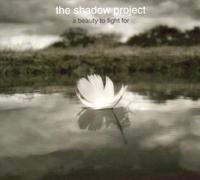 Shadow Project, The - A Beauty to Fight for [Import]