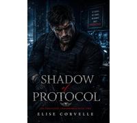 Shadow Protocol: A Dark Hacker and Assassin Romance (The Executive Underworld Book Two)