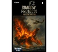Shadow Protocol: A Joe Stark Adventure