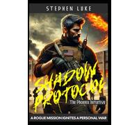 Shadow Protocol: The Phoenix Initiative