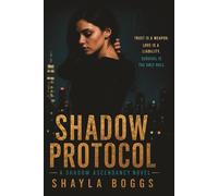 Shadow Protocol (The Shadow Ascendancy)