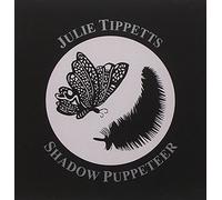Shadow Puppeteer by JULIE TIPPETTS (2000-07-25)