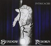 Shadow Reborn - Intricacies