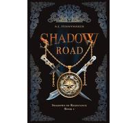 Shadow Road (Shadows of Resistance)