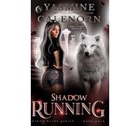 Shadow Running: An Urban Fantasy Adventure: 4 (Shadow Blade Series)