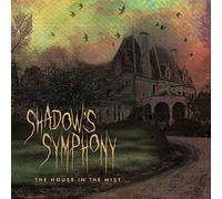 Shadow’s Symphony - The House In The Mist