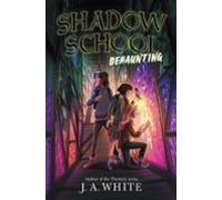 Shadow School #2: Dehaunting (ebook)