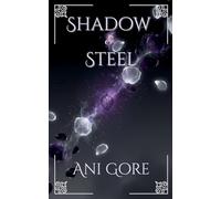 Shadow & Steel: 1 (Shadow and Steel)