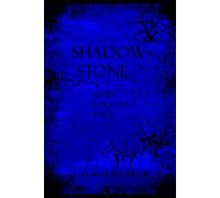 Shadow Stone: When Forever Ends: 3