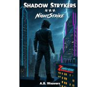 Shadow Strykers: NightStrike (Shadow Strykers: Elemental Legacy)