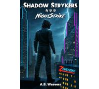 Shadow Strykers: NightStrike (Shadow Strykers: Elemental Legacy)