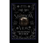 Shadow Veil: Breaking The Chains (The Age of Lost Gods)