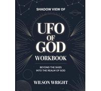 Shadow View Of The UFO of God: Beyond the Skies Into the Realm of God