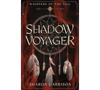 Shadow Voyager: Whispers of the Veil