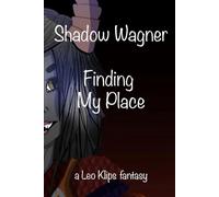 Shadow Wagner: Finding My Place