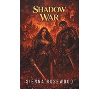 Shadow War: A Dark Military Enemies to Lovers Romance (The Shadow Dominion Chronicles)