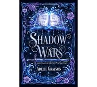 Shadow Wars (Lost Souls Trilogy)