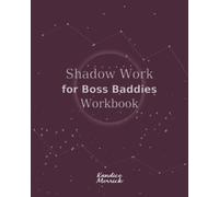 Shadow Work for Boss Baddies Workbook