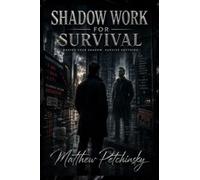 Shadow Work for Survival