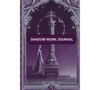 Shadow Work Journal 2026: 6-Month Deep Healing Journey | Pattern Recognition & Emotional Cascade Prompts to Transform Your Life | 180 Days of ... Exercises for Inner Peace & Self-Discovery
