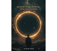 Shadow Work Journal: A 90-Day Journey to Inner Healing, Self-Discovery, and Reclaiming Your Authentic Power.: Trauma-Informed Daily Prompts to ... Your Inner Child, and Integrate Your Shadow.