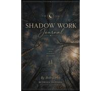Shadow Work Journal: A guided journey to self-discovery, Emotional healing, and Personal growth.
