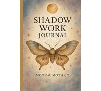 Shadow Work Journal: Moon Moth & Co.
