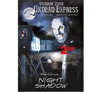 Shadow Zone: Undead Express & Night Shadow [Reino Unido] [DVD]